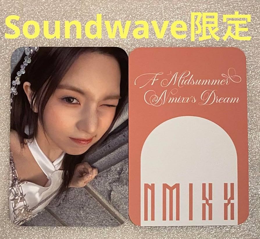 NMIXX nmixx  soundwave ヨントン 対面 トレカ ベイ NMIXX AD MARE SOUNDWAVE ヨントン 特典 トレカ ソリュン - メルカリ